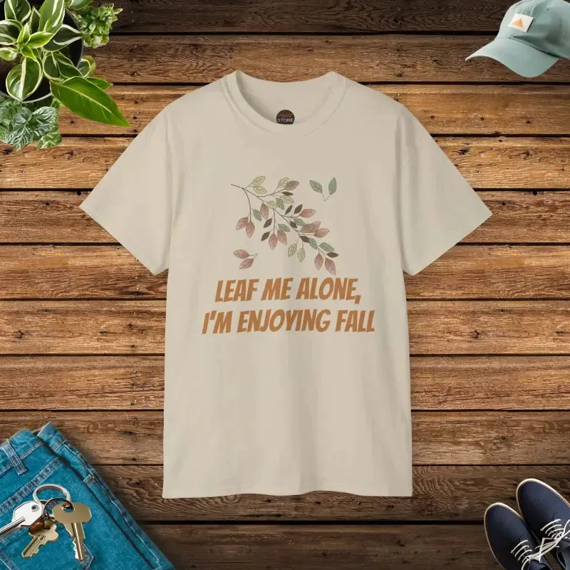 Leaf me Alone Fall Foliage Ultra Cotton Tee